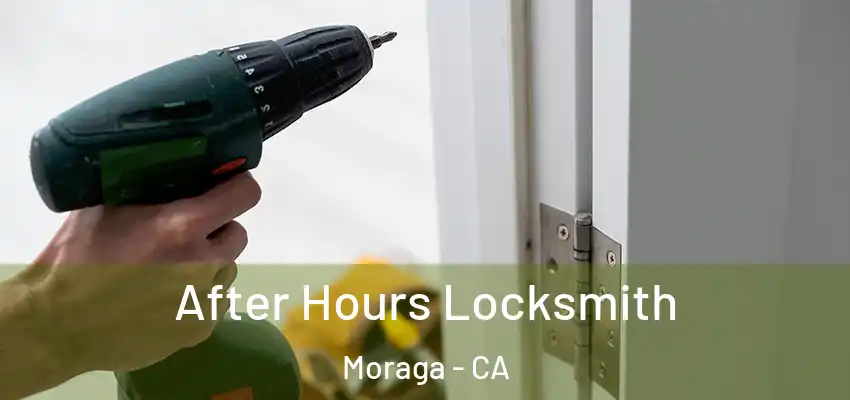  After Hours Locksmith Moraga - CA