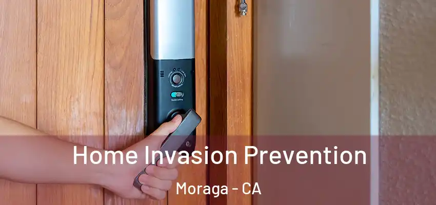  Home Invasion Prevention Moraga - CA
