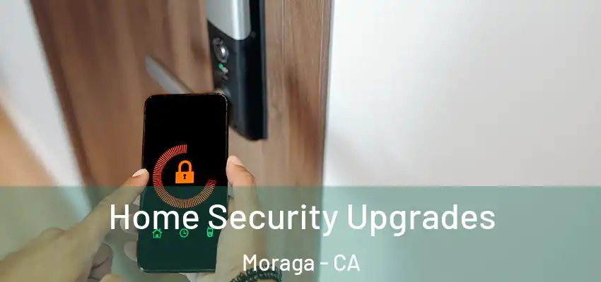 Home Security Upgrades Moraga - CA