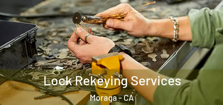  Lock Rekeying Services Moraga - CA