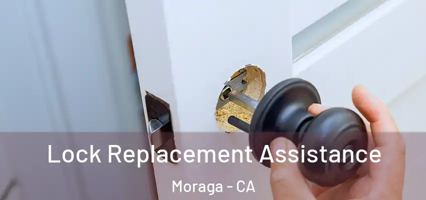  Lock Replacement Assistance Moraga - CA