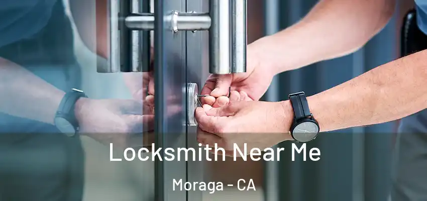 Locksmith Near Me Moraga - CA