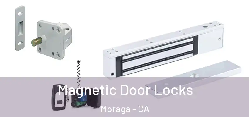  Magnetic Door Locks Moraga - CA