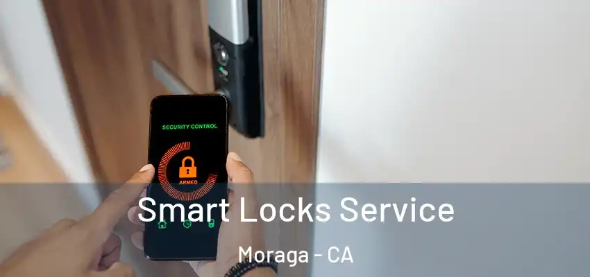 Smart Locks Service Moraga - CA
